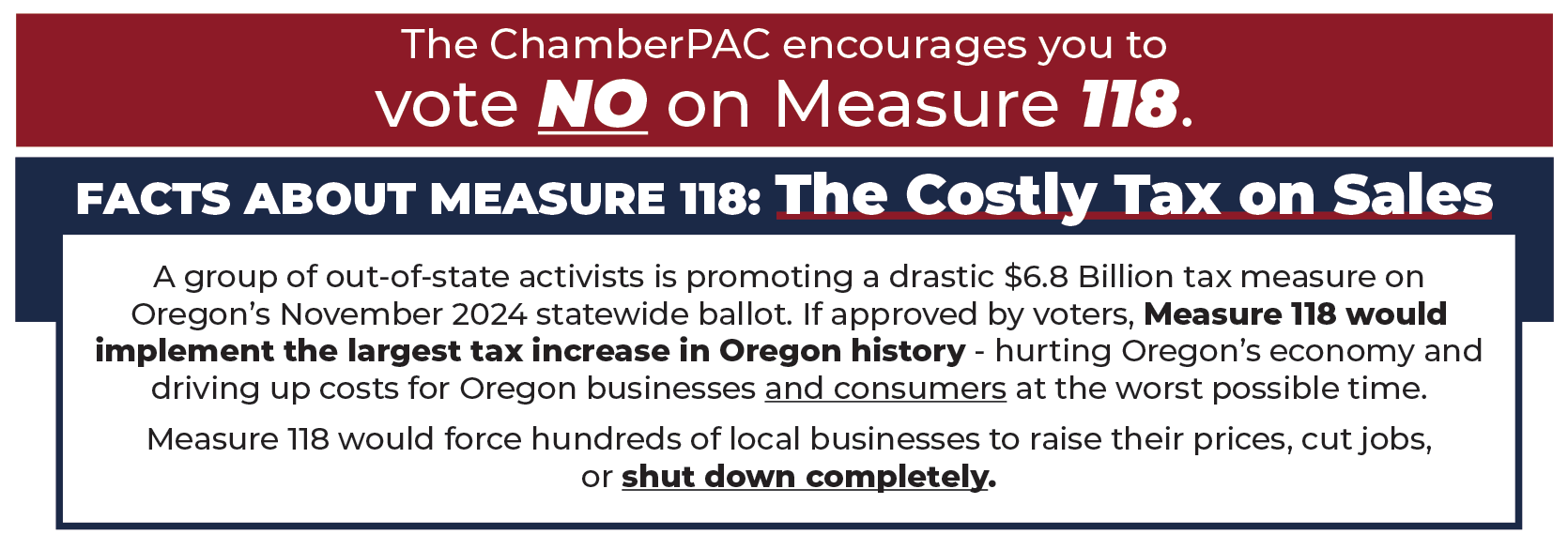 The ChamberPAC encourages you to vote NO on Measure 118 The ChamberPAC encourages you to vote NO on Measure 118